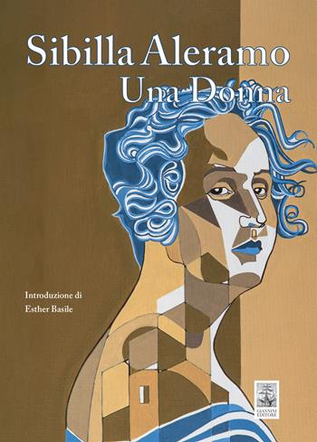 Una donna - Sibilla Aleramo - Libro Giannini Editore 2023 | Libraccio.it