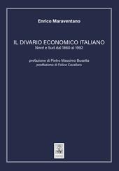 Il divario economico italiano. Nord e Sud dal 1860 al 1992