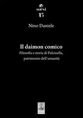 Il daimon comico. Filosofia e storia di Pulcinella, patrimonio dell’umanità