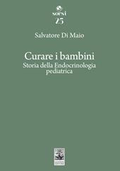 Curare i bambini. Storia della endocrinologia pediatrica