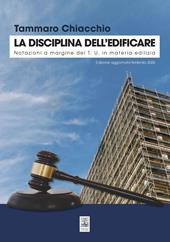 La disciplina dell'edificare. Notazioni a margine del T.U. in materia edilizia