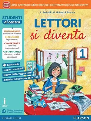 Lettori si diventa. Con e-book. Con espansione online. Vol. 1  - Libro Edizioni Scolastiche Bruno Mondadori 2015 | Libraccio.it