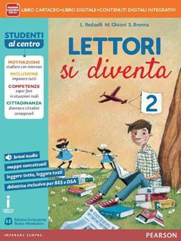 Lettori si diventa. Vol. 2  - Libro Edizioni Scolastiche Bruno Mondadori 2015 | Libraccio.it
