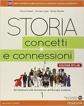 Storia. Concetti e connessioni. Ediz. mylab. Con e-book. Con espansione online. Vol. 1