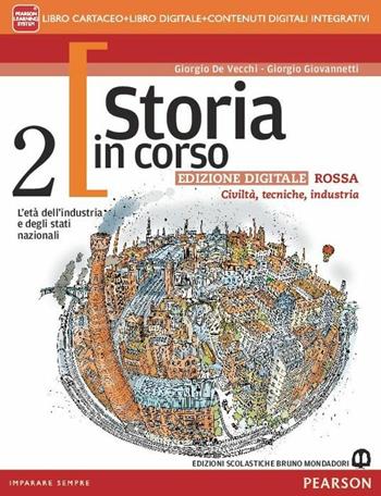 Storia in corso. Ediz. rossa. Con e-book. Con espansione online. Vol. 2 - Giorgio De Vecchi, Giorgio Giovannetti - Libro Edizioni Scolastiche Bruno Mondadori 2015 | Libraccio.it