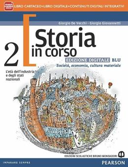 Storia in corso. Ediz. blu. Con e-book. Con espansione online. Vol. 2 - Giorgio De Vecchi, Giorgio Giovannetti - Libro Edizioni Scolastiche Bruno Mondadori 2015 | Libraccio.it