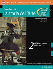 Storia dell'arte. Ediz. verde. Per le Scuole superiori. Con e-book. Con espansione online. Vol. 2