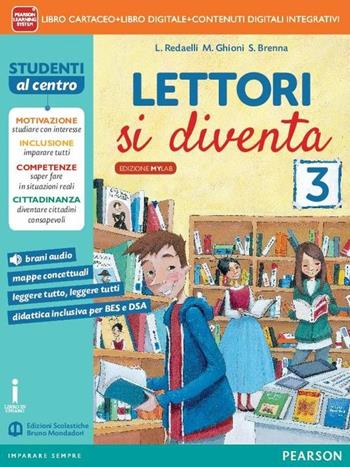 Lettori si diventa. Ediz. mylab. Con e-book. Con espansione online. Vol. 3  - Libro Edizioni Scolastiche Bruno Mondadori 2017 | Libraccio.it