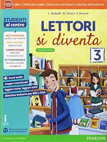 Lettori si diventa. Ediz. verde. Vol. 3  - Libro Edizioni Scolastiche Bruno Mondadori 2015 | Libraccio.it