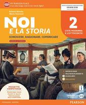 Noi e la storia. Con e-book. Con 2 espansioni online. Vol. 2