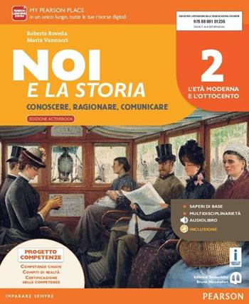 Noi e la storia. Per la Scuola media. Con 2 espansioni online. Vol. 2 - Roberto Roveda, Marta Vannucci - Libro Edizioni Scolastiche Bruno Mondadori 2016 | Libraccio.it