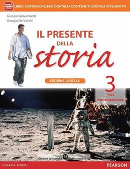 Il presente della storia. Per la Scuola media. Vol. 3 - Giorgio Giovannetti, Giorgio De Vecchi - Libro Edizioni Scolastiche Bruno Mondadori 2015 | Libraccio.it