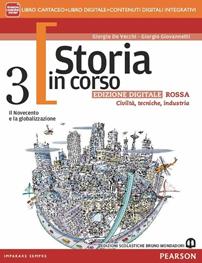 Storia in corso. Ediz. rossa. Per il triennio delle Scuole superiori. Con e-book. Con espansione online. Vol. 3: Il Novecento e la globalizzazione - Giorgio De Vecchi, Giorgio Giovannetti - Libro Edizioni Scolastiche Bruno Mondadori 2016 | Libraccio.it