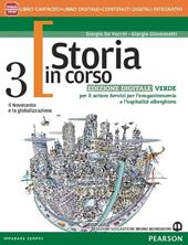 Storia in corso. Ediz. verde. Per il triennio delle Scuole superiori. Con e-book. Con espansione online. Vol. 3: Il Novecento e la globalizzazione