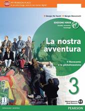 La nostra avventura. Società, economia, tecnologia. Ediz. verde. Con e-book. Con espansione online. Vol. 3