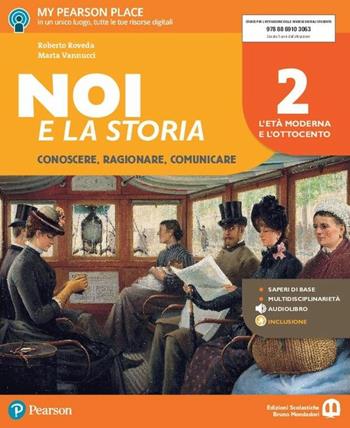 Noi e la storia. Con e-book. Con espansione online. Vol. 2 - Roberto Roveda, Marta Vannucci - Libro Edizioni Scolastiche Bruno Mondadori 2016 | Libraccio.it