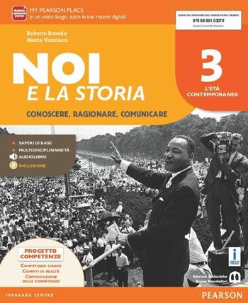 Noi e la storia. Per la Scuola media. Vol. 3 - Roberto Roveda, Marta Vannucci - Libro Edizioni Scolastiche Bruno Mondadori 2016 | Libraccio.it