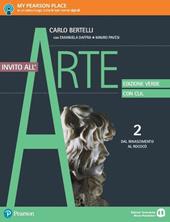 Invito all'arte. Con CLIL. Ediz. verde. Con e-book. Con espansione online. Vol. 2: Dal Rinascimento al rococò