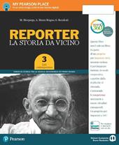 Reporter. Con Imparafacile. Con Passaporto delle competenze. Con ebook. Con espansione online. Vol. 3