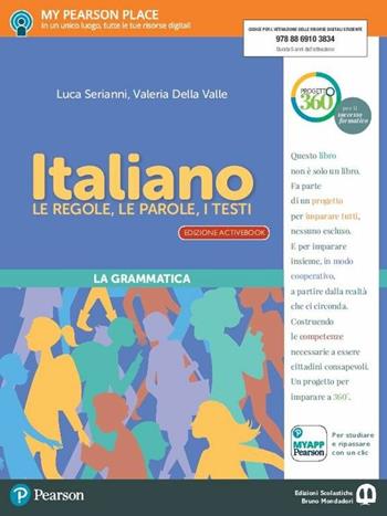 Italiano. Le regole, le parole, i testi. Italiano. Con e-book. Con 2 espansioni online - Luca Serianni, Valeria Della Valle - Libro Edizioni Scolastiche Bruno Mondadori 2017 | Libraccio.it