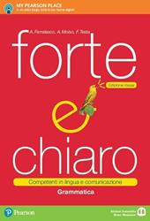 Forte e chiaro. Competenti in lingua e comunicazione. Grammatica. Ediz. rossa. Con e-book. Con espansione online