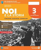 Noi e la storia. 360°. Conoscere, ragionare e comunicare. Con e-book. Con espansione online. Vol. 3