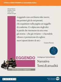 Leggendo. Antologia italiana. Narrativa con scrittura e competenze. Per le Scuole superiori. - Simona Brenna, Marilena Caimi, Paolo Senna - Libro Edizioni Scolastiche Bruno Mondadori 2019 | Libraccio.it