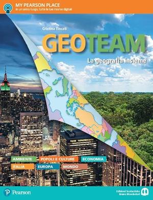 Geo team. Con ebook. Con espansione online - Cristina Tincati - Libro Edizioni Scolastiche Bruno Mondadori 2017 | Libraccio.it