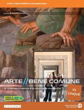 Arte bene comune. Il Rinascimento e la maniera moderna. Con e-book. Con espansione online. Vol. 3