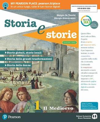 Storia e storie. Ediz. verde. Con ebook. Con espansione online. Vol. 1 - Giorgio Giovannetti, Giorgio De Vecchi - Libro Edizioni Scolastiche Bruno Mondadori 2018 | Libraccio.it