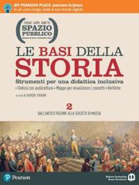 Spazio pubblico. Le basi della storia. Strumenti per una didattica inclusiva. Con e-book. Con espansione online. Vol. 2  - Libro Edizioni Scolastiche Bruno Mondadori 2019 | Libraccio.it