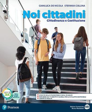 Noi dentro la storia. Essere cittadini. Ediz. verde. Per la Scuola media. Vol. 1  - Libro Edizioni Scolastiche Bruno Mondadori 2019 | Libraccio.it