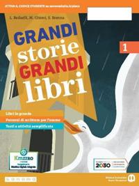 Grandi storie, grandi libri. Con e-book. Con espansione online. Vol. 1 - Luisa Redaelli, Milena Ghioni, Simona Brenna - Libro Edizioni Scolastiche Bruno Mondadori 2020 | Libraccio.it