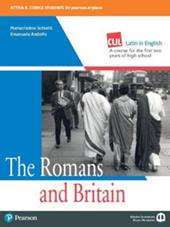 The romans and britain. Per le Scuole superiori. Con e-book. Con espansione online