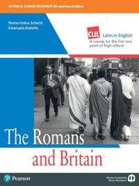 The romans and britain. Per le Scuole superiori. - Mariacristina Schiatti, Emanuela Andolfo - Libro Edizioni Scolastiche Bruno Mondadori 2021 | Libraccio.it