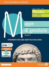 Mundus. Mappe di geostoria. Strumenti per una didattica inclusiva. Con e-book. Con espansione online. Vol. 2 - Franco Amerini, Emilio Zanette, Cristina Tincati - Libro Edizioni Scolastiche Bruno Mondadori 2021 | Libraccio.it