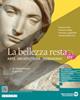 La bellezza resta. Arte Architettura Patrimonio. Vol. 2: Dal Rinascimento al Rococò - Francesco Poli, Francesca Filippi, Dario Barbera - Libro Edizioni Scolastiche Bruno Mondadori 2023 | Libraccio.it