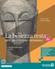 La bellezza resta. Arte Architettura Patrimonio. Per le Scuole superiori. Vol. 3: Dal Neoclassicismo a oggi - Francesco Poli, Francesca Filippi, Dario Barbera - Libro Edizioni Scolastiche Bruno Mondadori 2023 | Libraccio.it