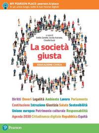 La società giusta. Per le Scuole superiori.  - Libro Edizioni Scolastiche Bruno Mondadori 2019 | Libraccio.it