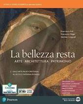 La bellezza resta. Con e-book. Con espansione online. Vol. 2: Dall'arte paleocristiana al Gotico internazionale