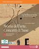 La bellezza resta. Storia dell'arte. Concetti di base. Per i Licei e gli Ist. magistrali. Vol. 1: Dalla preistoria al Medioevo  - Libro Edizioni Scolastiche Bruno Mondadori 2022 | Libraccio.it
