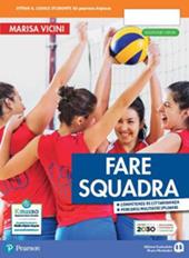 Fare squadra. Ediz. verde. Con e-book. Con espansione online