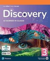 Discovery. Le scienze in classe. Con e-book. Con espansione online. Vol. 3