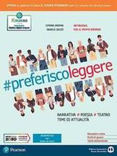 Preferisco leggere. Ediz. blu. Con Vedere le storie, Leggere insieme. Per per il 1° biennio delle Scuole superiori. Con e-book. Con espansione online