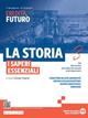 La storia. I saperi essenziali. Per le Scuole superiori. Vol. 3: Dal Novecento alle sfide del mondo contemporaneo  - Libro Edizioni Scolastiche Bruno Mondadori 2023 | Libraccio.it