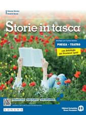 Storie in tasca. Poesia e teatro. Con Antologia dei Promessi Sposi. Con e-book. Con espansione online