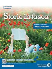 Storie in tasca. Poesia e teatro. Con e-book. Con espansione online