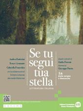 Se tu segui tua stella. Con Antologia della Divina Commedia. Con e-book. Con espansione online. Vol. 1: Dalle origini a Boccaccio