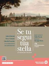 Se tu segui tua stella. Con e-book. Con espansione online. Vol. 1B: Dall'Umanesimo a Tasso