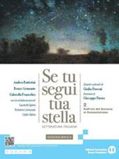 Se tu segui tua stella. Ediz. bianca. Con e-book. Con espansione online. Vol. 2: Dall'età del Barocco al Romanticismo